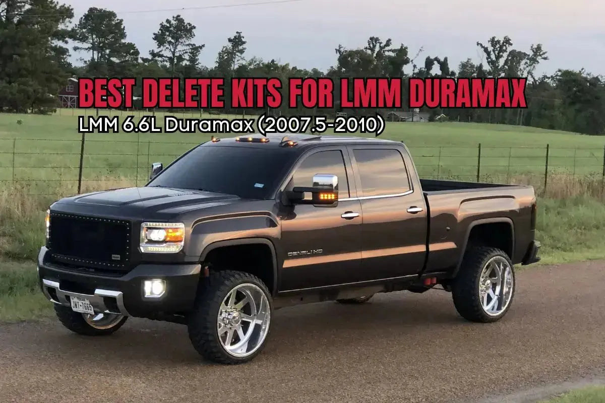 Best Delete Kits for LMM Duramax 2007.5-2010: A Comprehensive Guide