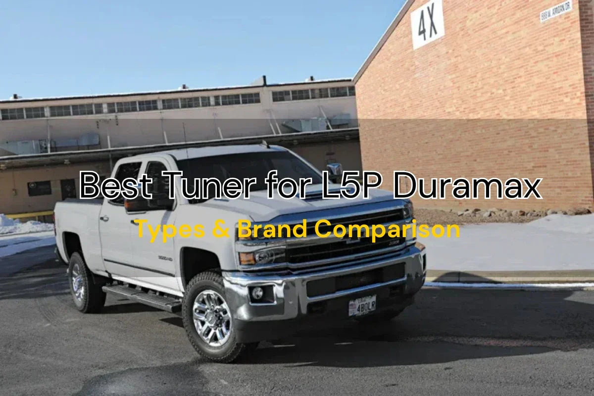 Best Tuner for L5P Duramax: Types & Brand Comparison