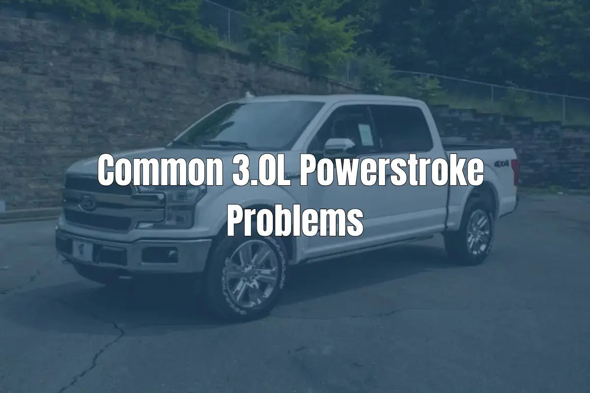 Common 3.0L Powerstroke Problems