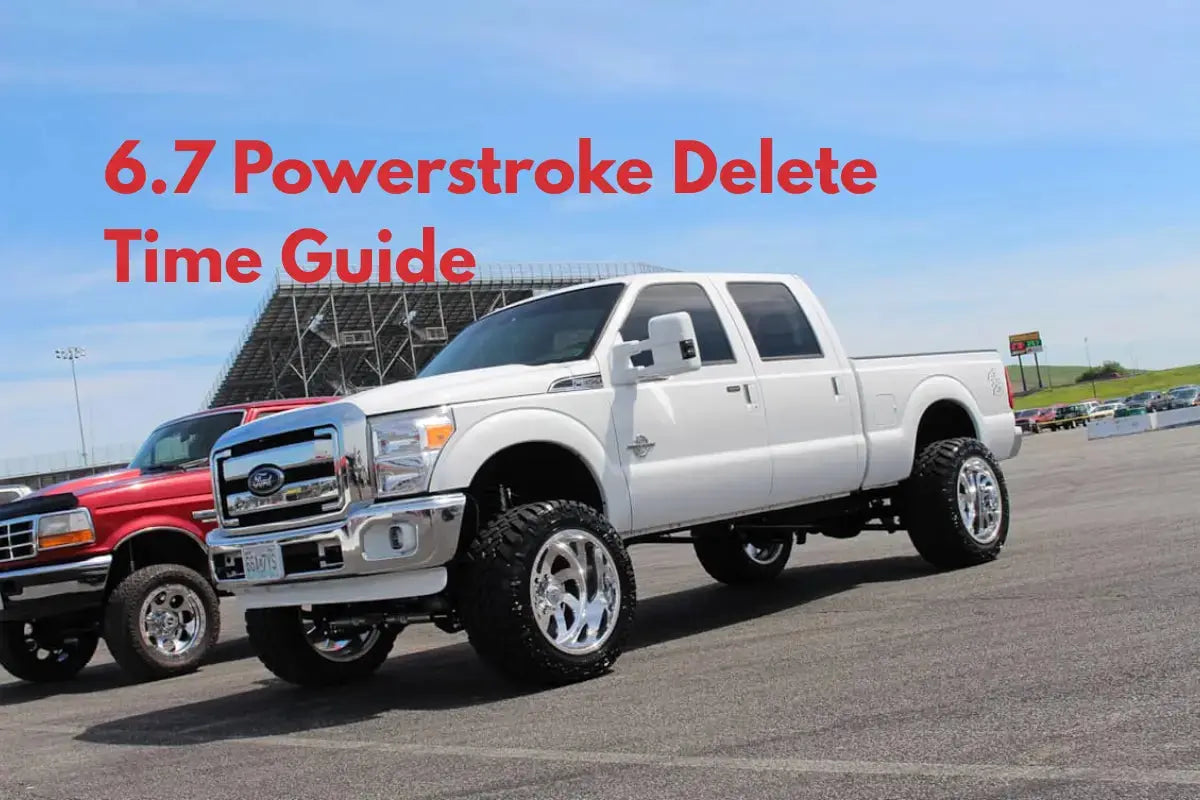 How Long Does It Take to Delete a 6.7 Powerstroke