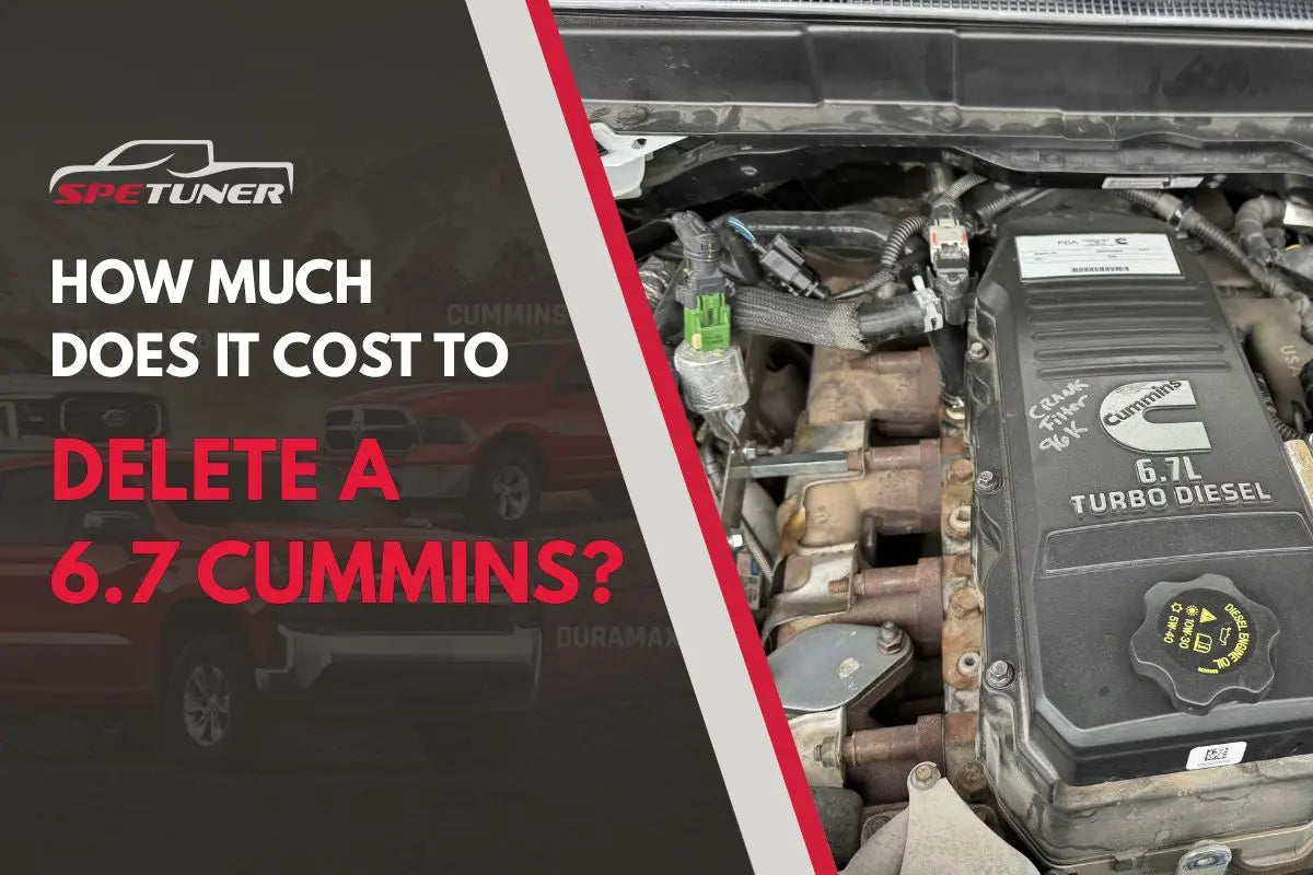 How Much Does It Cost to Delete a 6.7 Cummins? Spetuner